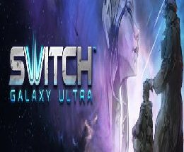 Switch Galaxy Ultra