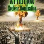 Attrition: Nuclear Domination