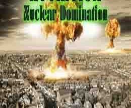 Attrition: Nuclear Domination
