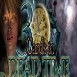 3 Cards to Dead Time