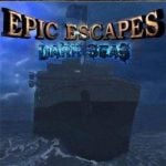 Epic Escapes: Dark Seas
