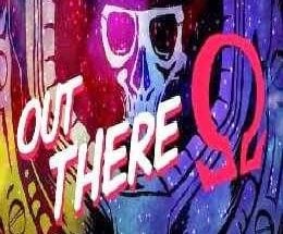 Out There: Omega Edition