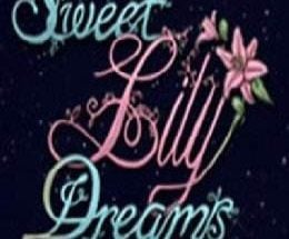 Sweet Lily Dreams: Chapter II