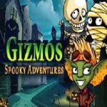 Gizmos: Spooky Adventures