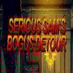 Serious Sam’s Bogus Detour