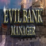 Evil Bank Manager