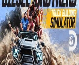 Diesel Brothers: Truck Building Simulator