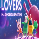 Lovers in a Dangerous Spacetime