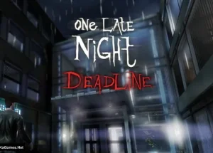 One Late Night: Deadline
