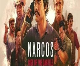 Narcos: Rise of the Cartels