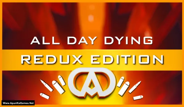 All Day Dying - Redux Edition Cover, Poster, PC Game, Download Free