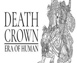 Death Crown — Era of Human