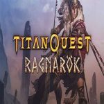 Titan Quest Ragnarok