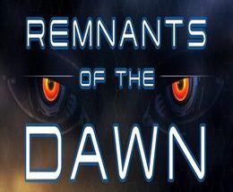 Remnants of the Dawn