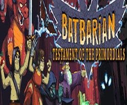 Batbarian: Testament of the Primordials