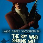 The Spy Who Shrunk Me!