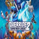 Override 2: Super Mech League