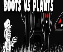 Boots Versus Plants