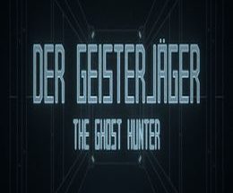 Der Geisterjäger / The Ghost Hunter