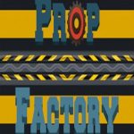 Prop Factory