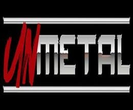 UnMetal