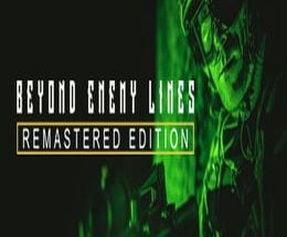 Beyond Enemy Lines – Remastered Edition
