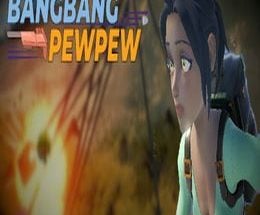 BangBang PewPew