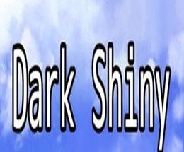 Dark Shiny
