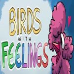 Birds with Feelings