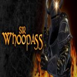 Sir Whoopass: Immortal Death