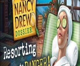 Nancy Drew Dossier: Resorting to Danger