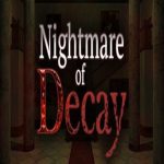Nightmare of Decay