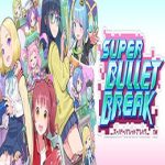 Super Bullet Break