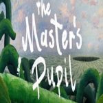 The Master’s Pupil