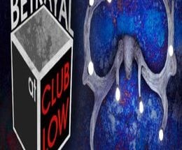 Betrayal At Club Low