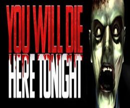 You Will Die Here Tonight