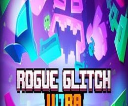 Rogue Glitch Ultra