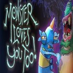 Monster Loves You Too!