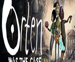 Orten Was The Case
