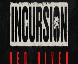 Incursion Red River