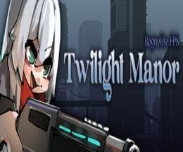 Twilight Manor: Roguelite FPS