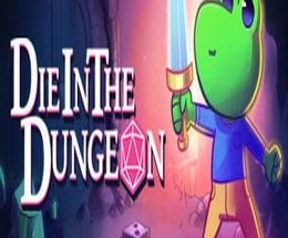 Die in the Dungeon