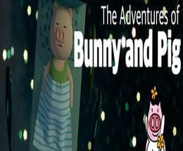 The Adventures of Bunny and Pig