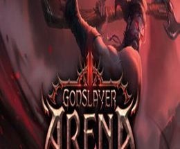 Godslayer Arena