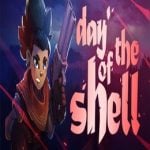 Day of the Shell