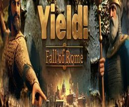 Yield! Fall of Rome