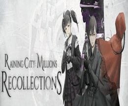 Raining City: Millions Recollections