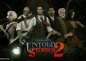 Lovecraft’s Untold Stories 2