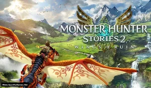 Monster Hunter Stories 2: Wings of Ruin