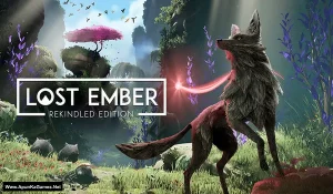 LOST EMBER: Rekindled Edition